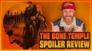 28 Years Later: THE BONE TEMPLE spoiler review!