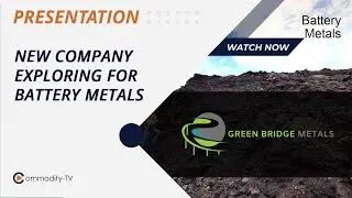 Green Bridge Metals: Exploration of Multi-Metal Projects in North America
