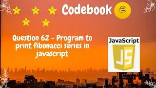 program to print fibonacci series in javascript| #fibonacci | #codebook #javascript