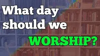 Exodus 20:9-11 The Ten Commandments Part 4: The Sabbath