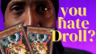Yugioh Players Hate Droll and Lock Bird????