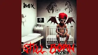 Still Born