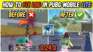HOW TO FIX LAG IN PUBG MOBILE LITE | 0.24.0 NEW UPDATE LAG FIX IN PUBG MOBILE LITE | LOW END DEVICE