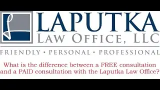 What is the difference between a free consultation and paid consultation at the Laputka Law Office?