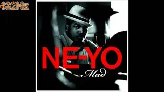 Ne Yo - Mad (432Hz)