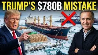 TRUMP'S BIGGEST MISTAKE: Canada's $780 Billion Revenge &mdash; Washington SHOCKED