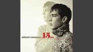 Grégory Lemarchal - Écris L'Histoire (Single Version 2022) [Audio HQ]