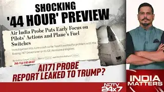 Ahmedabad Plane Crash | Air India Crash Report: Probe Leaked To Wall Street Journal?