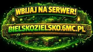 BUDUJEMY NA bielskozielsko.6mc.pl tryb survival działki MINECRAFT