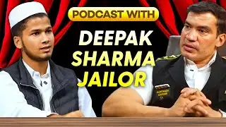 Podcast with Deepak Sharma  Sir Jailor Tihar jail @Puchtaach