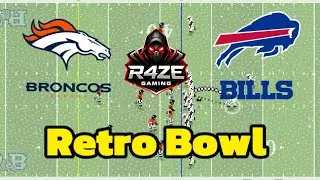 Denver Broncos v Buffalo Bills [Retro Bowl Exhibition] - R4ZE Gaming [Trying Offline Games - Part 1]