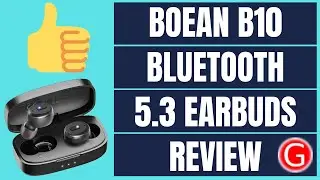 Boean B10 Bluetooth 5.3 earbuds Review