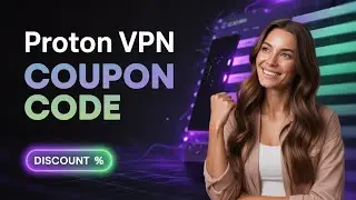 Proton VPN Coupon Code | How to Save BIG With Proton VPN Discount!