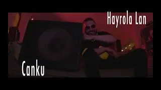 Canku - HayrolaLan (prod. OldBoi)