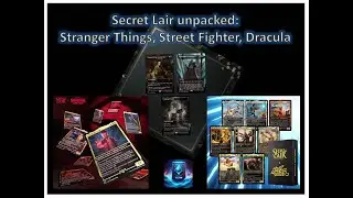 Secret Lair unpacked: Stranger Things, Street Fighter, Dracula