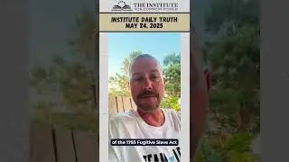 Institute Daily Truth May 24