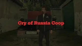 Прохождение Cry of Russia Coop &mdash; Cерия 8: Гордон Фримен в России и Стелс Миссия