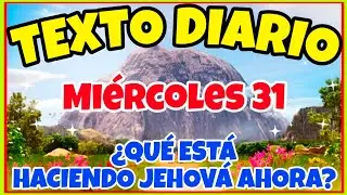 🟢𝐓𝐄𝐗𝐓𝐎 𝐃𝐈𝐀𝐑𝐈𝐎 𝐃𝐄 𝐇𝐎𝐘 𝐉𝐖 ✅️ &iquest;QU&Eacute; EST&Aacute; HACIENDO JEHOV&Aacute; AHORA? - Mi&eacute;rcoles 31 de diciembre de 2025
