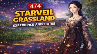 Starveil Grassland | All Experience Anecdotes | Where Winds Meet