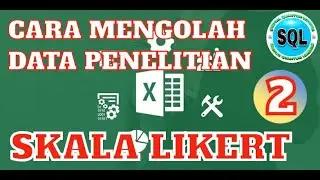 CARA MENGOLAH DATA PENELITIAN - SKALA LIKERT (PART 2)
