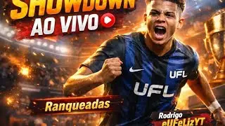 Ranqueadas  😤⚽ | SHOWDOWN AO VIVO no UFL