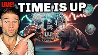 Live Trading & Analysis | Time is RUNNING OUT for Bitcoin & CRYPTO!