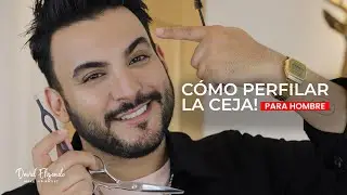 Cómo perfilar la #Ceja - Tutorial para Hombre