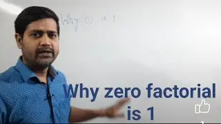 Why Zero Factorial is 1?