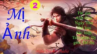 Mị ảnh tập 2 tiên hiệp sắc hiệp dị giới đô thị