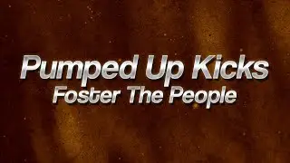 Foster The People - Pumped Up Kicks ⚡ (Lyrics)