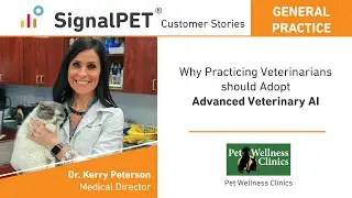 SignalPET Customer Story: Dr. Kerry Peterson