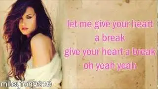 Demi Lovato - Give Your Heart A Break & Fix A Heart (LYRICS)