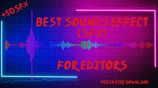 best 50 sfx [sound effect] download for editors #edit
