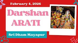 Darshan Arati Sri Dham Mayapur - February 04, 2026