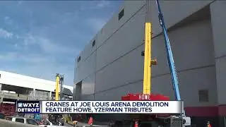 Joe Louis Arena demo cranes have Yzerman, Howe tributes