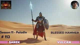 Diablo IV - S11 - Paladin Blessed Hammer - 113