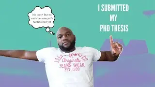 I submitted my PhD thesis