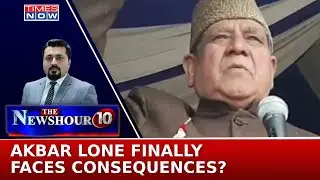 Will Akbar Lone Affirm His Allegiance? | Pro-Pakistan Sloganeering Returns To Haunt |Newshour Agenda