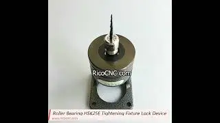 Roller Bearing HSK25E Tightening Fixture Lock Device