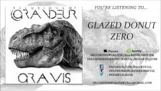Delusions of Grandeur - Gravis EP Stream