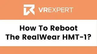 How To Reboot The RealWear HMT-1? | VR Expert