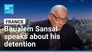 Franco-Algerian writer Boualem Sansal speaks about his detention &bull; FRANCE 24 English