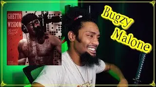 Bugzy Malone - Ghetto Wisdom | Lyricist Reaction