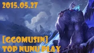 [ggomusin] LoL S5 - Nunu VS Renekton │2015.05.27│