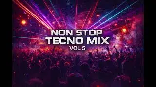 NON STOP TECHNO MIX VOL 5 🔥 1 Hour Underground Tech House Session