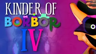 Kinder of Borbor 4 is INSANE MAN and cursed 💀