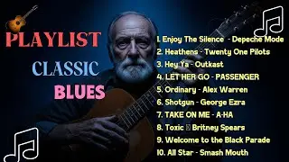 Blues Music -BEST OLD SCHOOL BLUES MUSIC ALL TIME SONG ENJOY THE SILENCE-DEPECHE MODE [ALBUM]