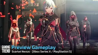 Scarlet Nexus - Preview Gameplay video on Xbox Series X [Gaming Trend]