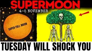🚨All Chosen Ones: This Is Why FULL SUPERMOON (Nov 4-5) Will Change EVERYTHING! Don&rsquo;t Miss This Event