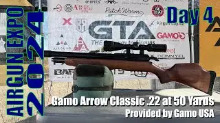 Airgun Expo 2024 &ndash; Live Day 4 &ndash; Gamo Arrow Classic .22 at 50 yards / Hawke - Provided by Gamo USA